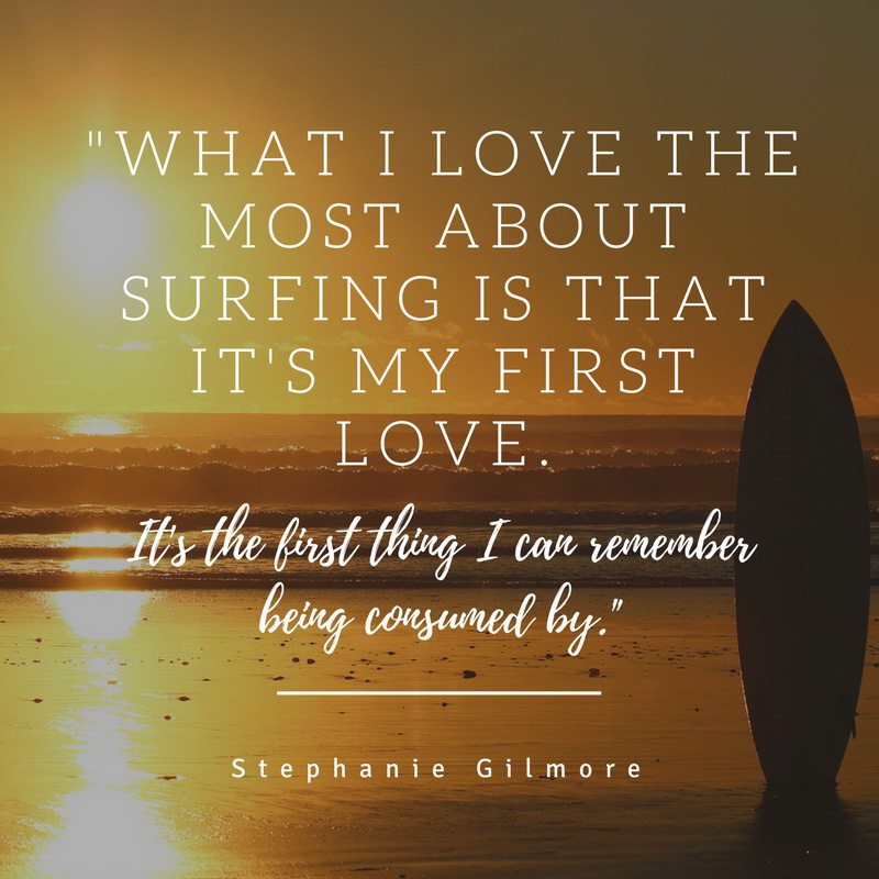 Surfing is simply the most fun I know how to have on this planet. 1 1