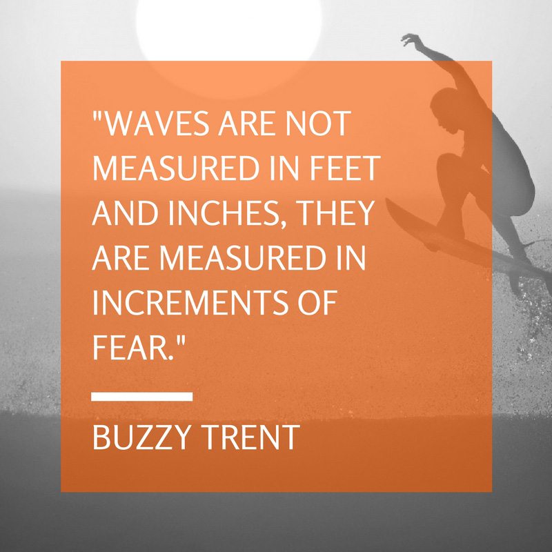 Surfing is simply the most fun I know how to have on this planet. 1