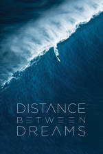 Distance between dreams surf movie