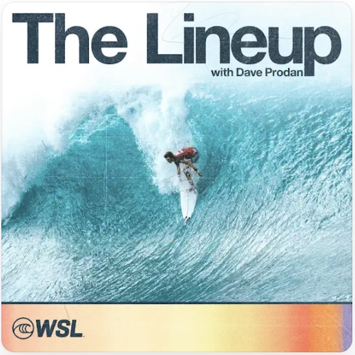 The Lineup with Dave Prodan A Surfing Podcast